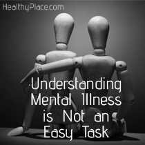 understanding-mental-not-easy-healthyplace-2